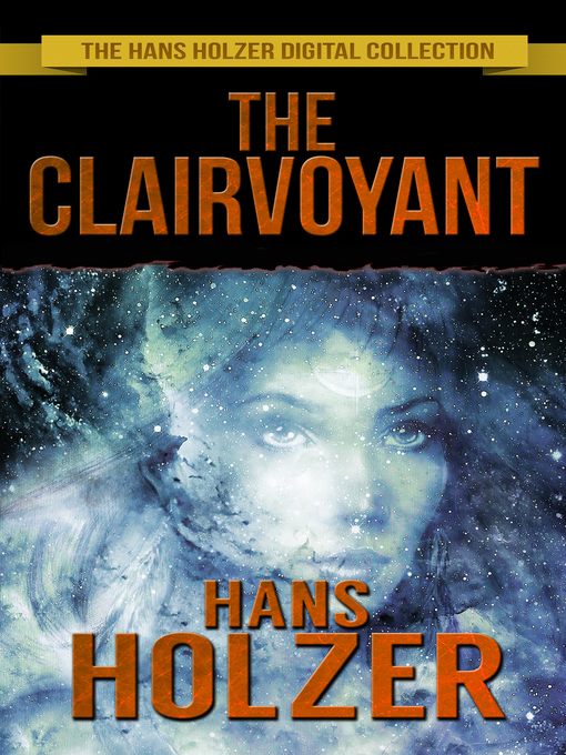 Title details for The Clairvoyant by Hans Holzer - Available